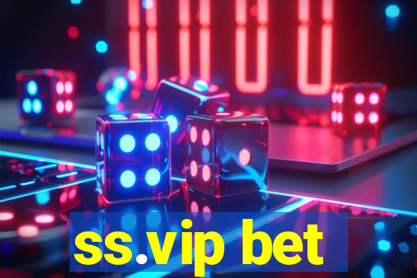 ss.vip bet